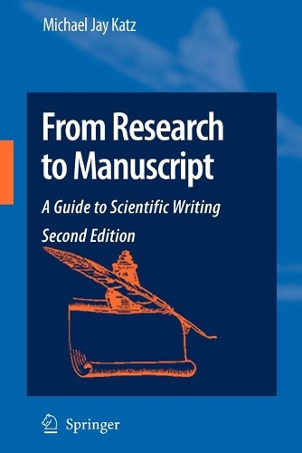 Бумажная книга «From Research to Manuscript: A Guide to Scientific Writing», автор Майкл Джей Кац - фото №1