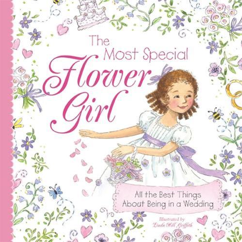 Паперова книга «The Most Special Flower Girl: All the Best Things About Being in a Wedding», автор Sourcebooks - фото №1