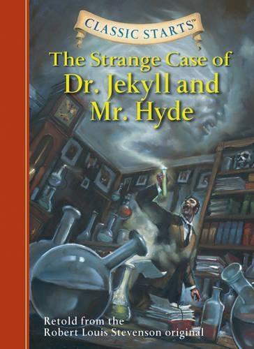 Паперова книга «Classic Starts®: The Strange Case of Dr. Jekyll and Mr. Hyde», автор Роберт Луїс Стівенсон - фото №1