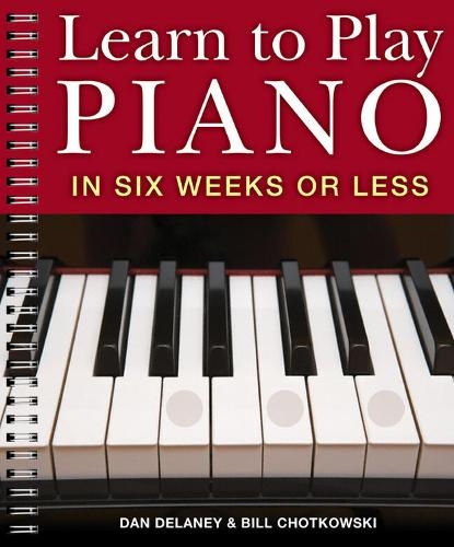 Бумажная книга «Learn to Play Piano in Six Weeks or Less», автор Дэн Дилейни - фото №1