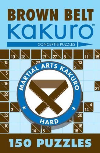Паперова книга «Brown Belt Kakuro: 150 Puzzles», автор Conceptis Puzzles - фото №1