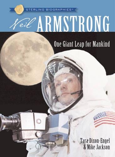 Бумажная книга «Sterling Biographies®: Neil Armstrong: One Giant Leap for Mankind», автор Тара Диксон-Энгель - фото №1