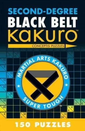 Паперова книга «Second-Degree Black Belt Kakuro», автор Conceptis Puzzles - фото №1
