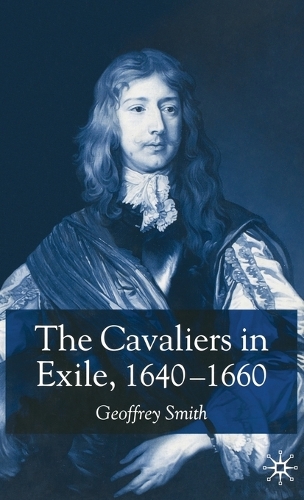 Бумажная книга «The Cavaliers in Exile 1640–1660», автор Г. Смит - фото №1