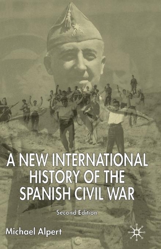 Бумажная книга «A New International History of the Spanish Civil War: Second Edition», автор М. Альперт - фото №1