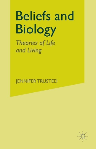 Паперова книга «Beliefs and Biology: Theories of Life and Living», автор Дж. Трастед - фото №1
