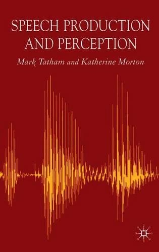 Паперова книга «Speech Production and Perception», авторів Кетрін Мортон, Марк Тетгем - фото №1