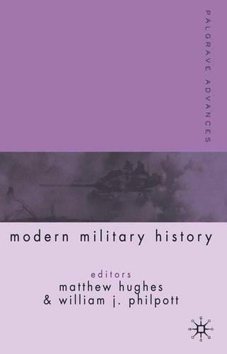 Паперова книга «Palgrave Advances in Modern Military History», автор Метью Г'юз - фото №1