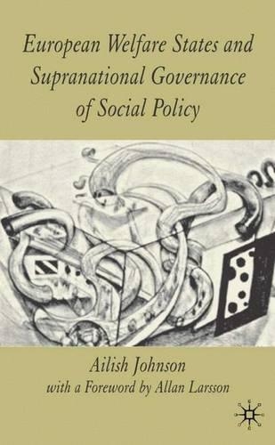 Паперова книга «European Welfare States and Supranational Governance of Social Policy», автор А. Джонсон - фото №1