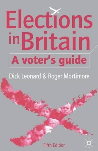 Бумажная книга «Elections in Britain: A Voter’s Guide», авторов Д. Леонард, Р. Мортимор - фото №1