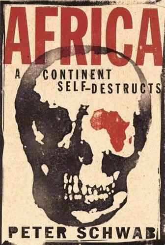 Бумажная книга «Africa: A Continent Self-Destructs», автор П. Шваб - фото №1