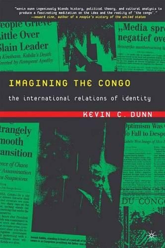 Бумажная книга «Imagining the Congo: The International Relations of Identity», автор К. Данн - фото №1