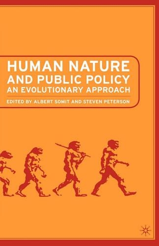 Бумажная книга «Human Nature and Public Policy: An Evolutionary Approach», авторов A. Сомит, С. Петерсон - фото №1