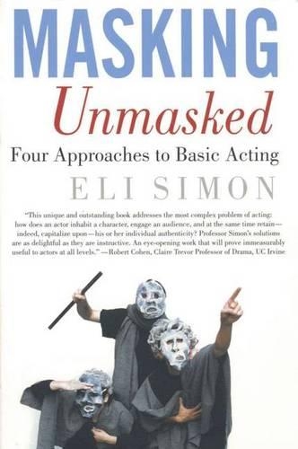 Бумажная книга «Masking Unmasked: Four Approaches to Basic Acting», автор Э. Саймон - фото №1