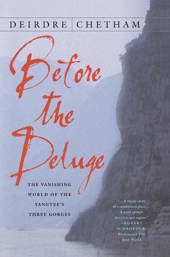 Бумажная книга «Before the Deluge: The Vanishing World of the Yangtze's Three Gorges», автор Д. Четхам - фото №1