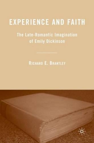 Бумажная книга «Experience and Faith: The Late-Romantic Imagination of Emily Dickinson», автор Р. Брантли - фото №1