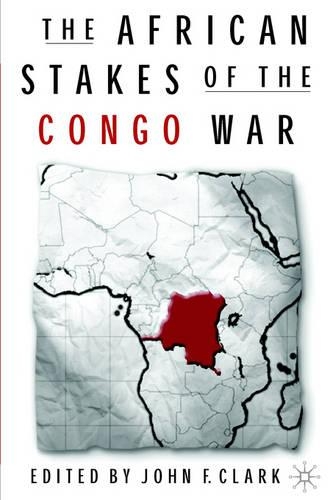 Бумажная книга «The African Stakes of the Congo War», автор Дж. Кларк - фото №1