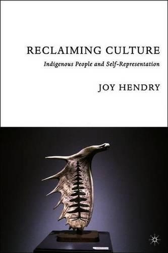 Бумажная книга «Reclaiming Culture: Indigenous People and Self-Representation», автор Дж. Хендри - фото №1