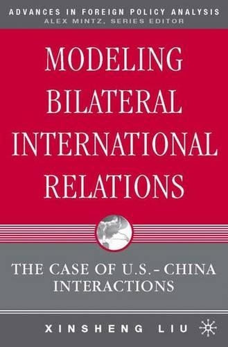 Паперова книга «Modeling Bilateral International Relations: The Case of U.S.-China Interactions», автор Кс. Лю - фото №1