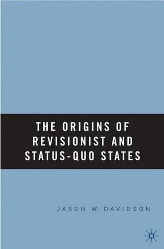 Бумажная книга «The Origins of Revisionist and Status-Quo States», автор Дж. Дэвидсон - фото №1