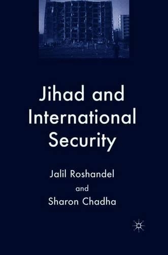 Бумажная книга «Jihad and International Security», авторов Дж. Рошандель, C. Чадха - фото №1