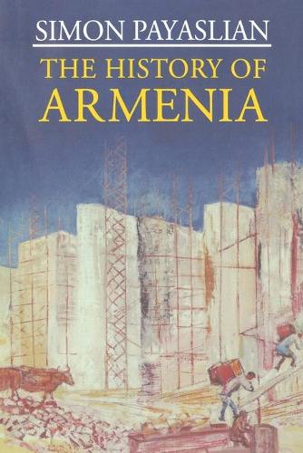 Бумажная книга «The History of Armenia: From the Origins to the Present», автор С. Паяслян - фото №1