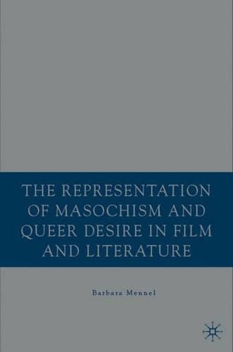 Бумажная книга «The Representation of Masochism and Queer Desire in Film and Literature», автор Б. Меннель - фото №1
