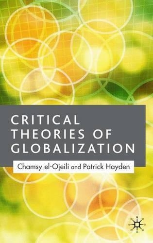 [object Object] «Critical Theories of Globalization: An Introduction», автор К. эль-Оджейли - фото №1