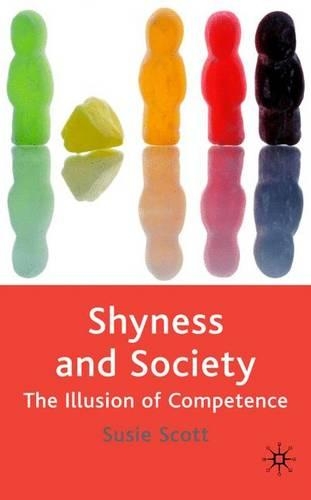 Бумажная книга «Shyness and Society: The Illusion of Competence», автор Сьюзи Скотт - фото №1