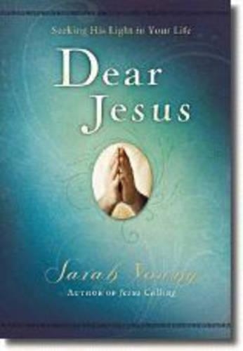 Паперова книга «Dear Jesus, Padded Hardcover, with Scripture references: Seeking His Light in Your Life», автор Сара Янг - фото №1