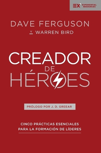 Паперова книга «Creador de Héroes: Cinco Prácticas Esenciales Para La Formación de Líderes», авторів Дейв Фергюсон, Воррен Бьорд - фото №1
