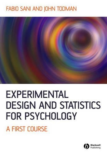 Паперова книга «Experimental Design and Statistics for Psychology: A First Course», авторів Фабіо Сані, Джон Тодман - фото №1