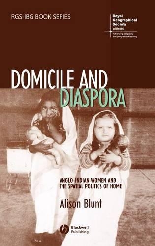 Бумажная книга «Domicile and Diaspora: Anglo-Indian Women and the Spatial Politics of Home», автор Элисон Блант - фото №1