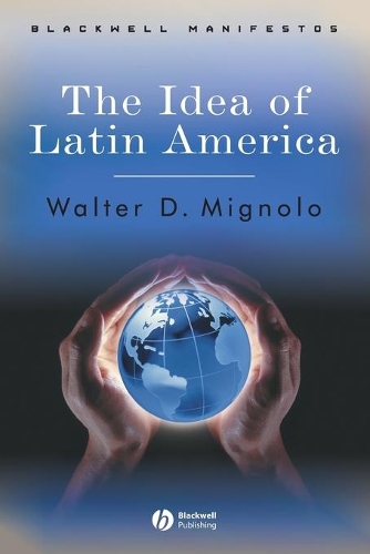 Бумажная книга «The Idea of Latin America», автор Вальтер Д. Миньоло - фото №1