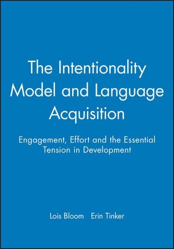 Бумажная книга «The Intentionality Model and Language Acquisition: Engagement, Effort and the Essential Tension in Development», авторов Эрин Тинкер, Лоис Блум - фото №1