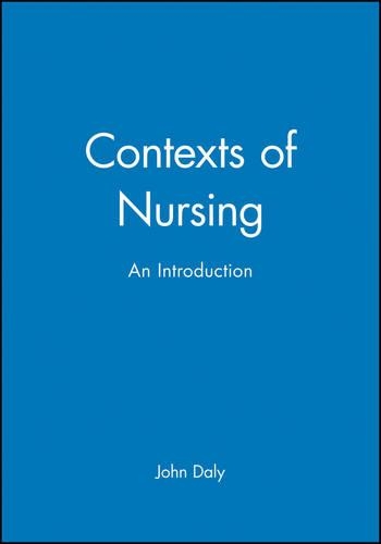 Бумажная книга «Contexts of Nursing: An Introduction», автор Джон Дейли - фото №1