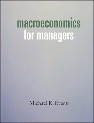 Паперова книга «Macroeconomics for Managers», автор Майкл К. Еванс - фото №1