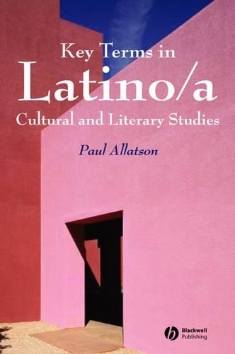 Бумажная книга «Key Terms in Latino/a Cultural and Literary Studies», автор Пол Аллатсон - фото №1