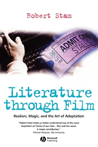 Паперова книга «Literature Through Film: Realism, Magic, and the Art of Adaptation», автор Роберт Стем - фото №1