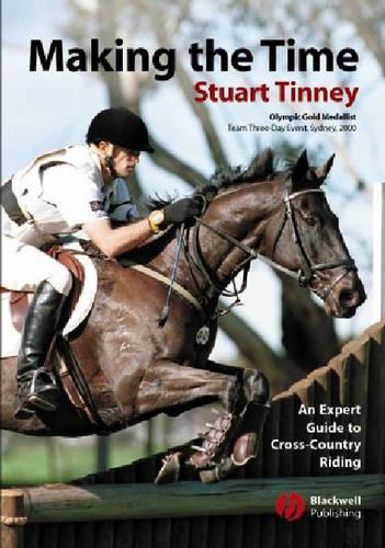 Паперова книга «Making the Time: An Expert Guide to Cross Country Riding», автор Стюарт Тінні - фото №1