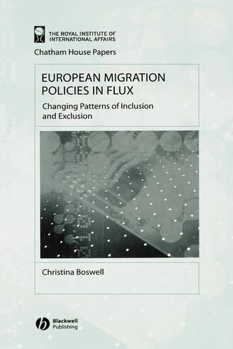 Паперова книга «European Migration Policies in Flux: Changing Patterns of Inclusion and Exclusion», автор Крістіна Босвелл - фото №1