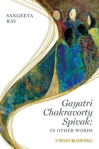 Бумажная книга «Gayatri Chakravorty Spivak: In Other Words», автор Санджита Рэй - фото №1