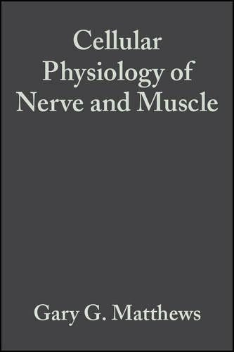 Бумажная книга «Cellular Physiology of Nerve and Muscle», автор Гэри Г. Мэтьюс - фото №1