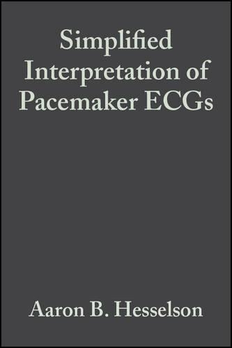 Паперова книга «Simplified Interpretation of Pacemaker ECGs», автор Аарон Б. Гессельсон - фото №1