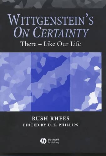 Паперова книга «Wittgenstein's On Certainty: There - Like Our Life», автор Раш Різ - фото №1