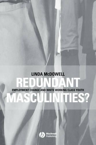 Бумажная книга «Redundant Masculinities?: Employment Change and White Working Class Youth», автор Линда Макдауэлл - фото №1