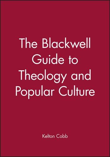 Паперова книга «The Blackwell Guide to Theology and Popular Culture», автор Келтон Кобб - фото №1
