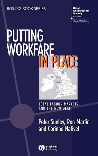 Бумажная книга «Putting Workfare in Place: Local Labour Markets and the New Deal», авторов Корин Нативль, Питер Санли, Рон Мартин - фото №1