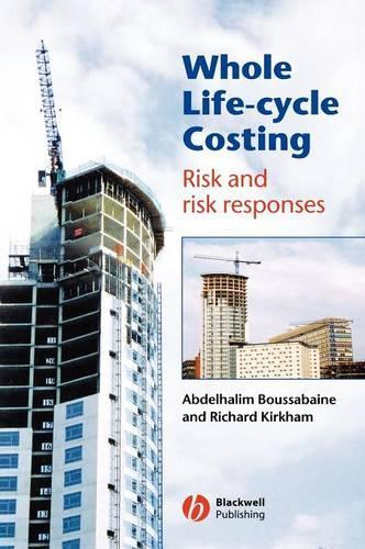 Паперова книга «Whole Life-Cycle Costing: Risk and Risk Responses», авторів Абдельхалім Буссабейн, Річард Кіркхем - фото №1