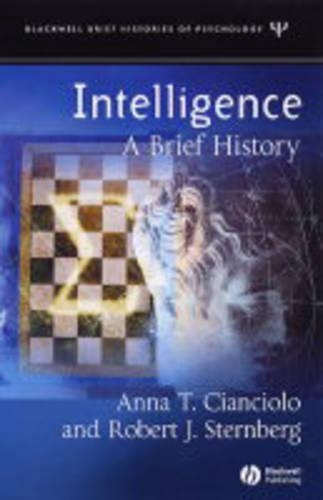 Бумажная книга «Intelligence: A Brief History», авторов Анна Т. Чианчоло, Роберт Дж. Стернберг - фото №1